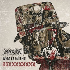 WHATS IN THE BOX - MAXXX