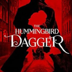 [Download] KINDLE 📙 The Hummingbird Dagger by Cindy Anstey EPUB KINDLE PDF EBOOK