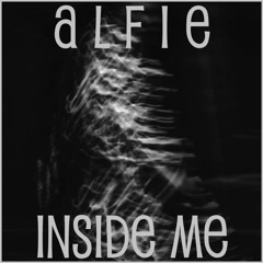 Alfie - Inside Me