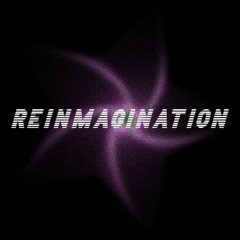 Reimagination