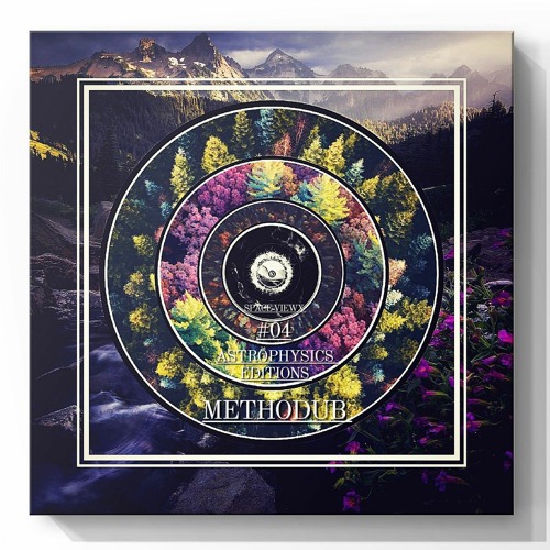 SPACE VIEWX [Astrophysics Editions] [#04] Methodub [Ukraine,Dub Techno]