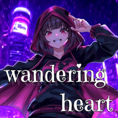 wandering heart / Miyamai Moca Original (Metal & Electro)