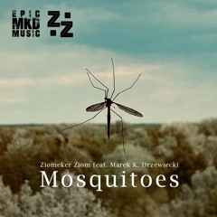 Mosquitoes (Vocal by Ziomeker Ziom)