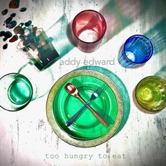 Too Hungry To Eat