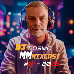 MM MixCast #01 2025 (Dj Cosmo)