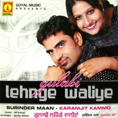 Teri Deed De Pyase-surinder maan
