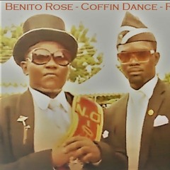 Coffin Dance - Benito Rose - Nightstar - 2020