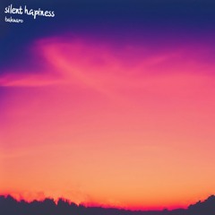 Silent Happiness