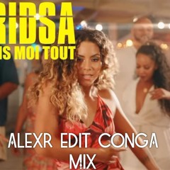 RIDSA - Dis moi tout (AlexR Edit Conga Extended Mix)