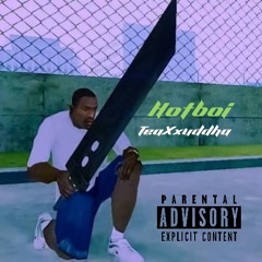 TeaXxuddha - Hotboi