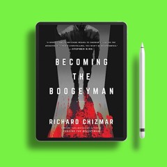 Becoming the Boogeyman by Richard Chizmar. Free Edition [PDF]