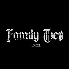 Family Ties (Freestyle)