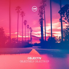 Objectiv (ft. Zoro, Lupo, Jappa & Spektiv) - Objectively Objectiv EP - DIS 181 - OUT NOW