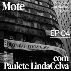 Mote - Ep.04 - Lais Gomes e Dj Slow