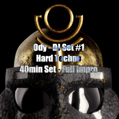 Ody - DJ Set #1 - Hard Techno - 40min Set - Full Impro
