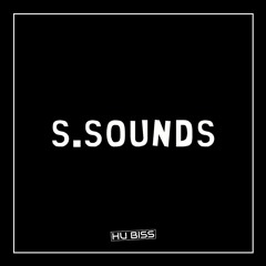 HU Biss - S. Sounds