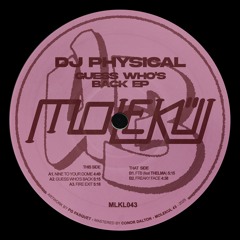 DJ Physical - Guess Who's Back EP [MLKL043]