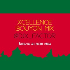 Xcellence - The Mixtape Series (Bouyon Vibe)