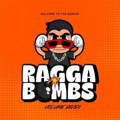 RAGGA BOMBS VOL 7 - (10 MASHUPS / EDITS For Sale)