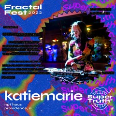 Ep. 48 - Fractalfest 2022 SuperTruth™ Minimix - Katie Marie