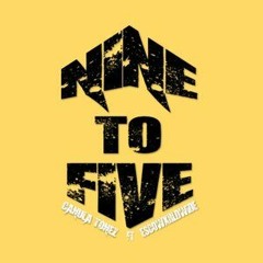 Nine To Five (feat. Escowxrldwide)