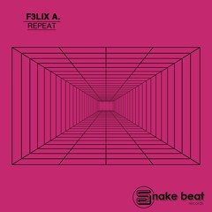 F3LIX A. - Repeat (Edit)