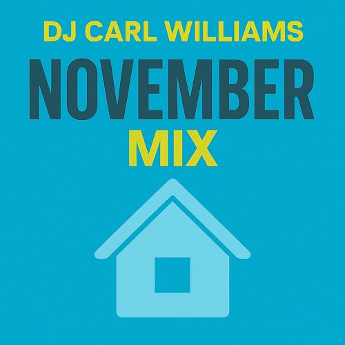 Dj Carl Williams November Mix 2025