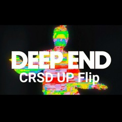 Deep End (CRSD UP Flip)