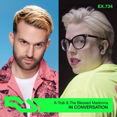 EX.734 A-Trak & The Blessed Madonna
