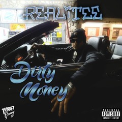 REALITEE  1HG - Dirty Money (prod. ERRE) (Vid in Description)