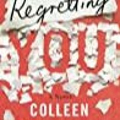 *PDF Regretting You By Colleen Hoover Full Book