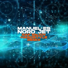 Manuel Es - Nord Jet (Raf Enjoy Hardstyle Remix)