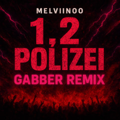 1,2 POLIZEI (GABBER) MELVIINOO