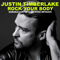Justin Timberlake - Rock Your Body (Samuele Sartini & Oki Doro Retouch)