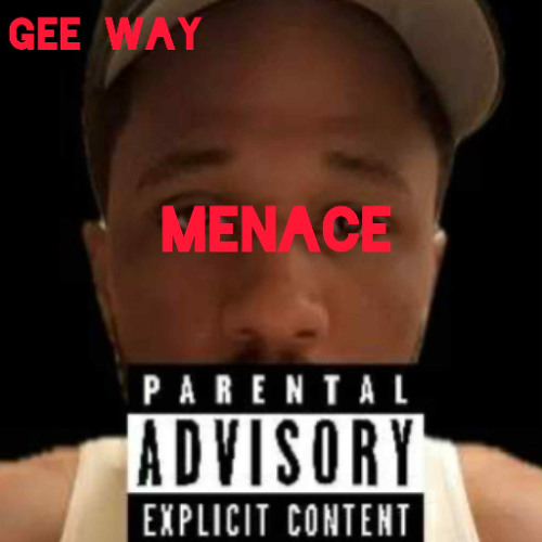 MENACE By GEE WAY