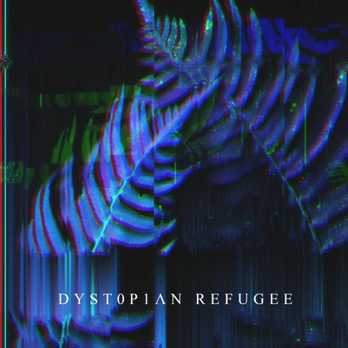 Dystopian Refugee