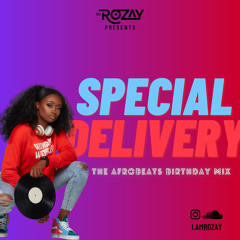 The Special Delivery Mix Vol. 1 by DJ Rozay