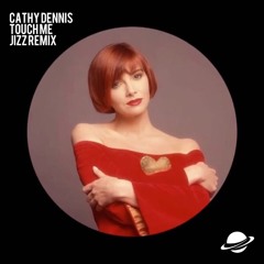 Cathy Dennis - Touch Me (Jizz Remix) [Free Download]