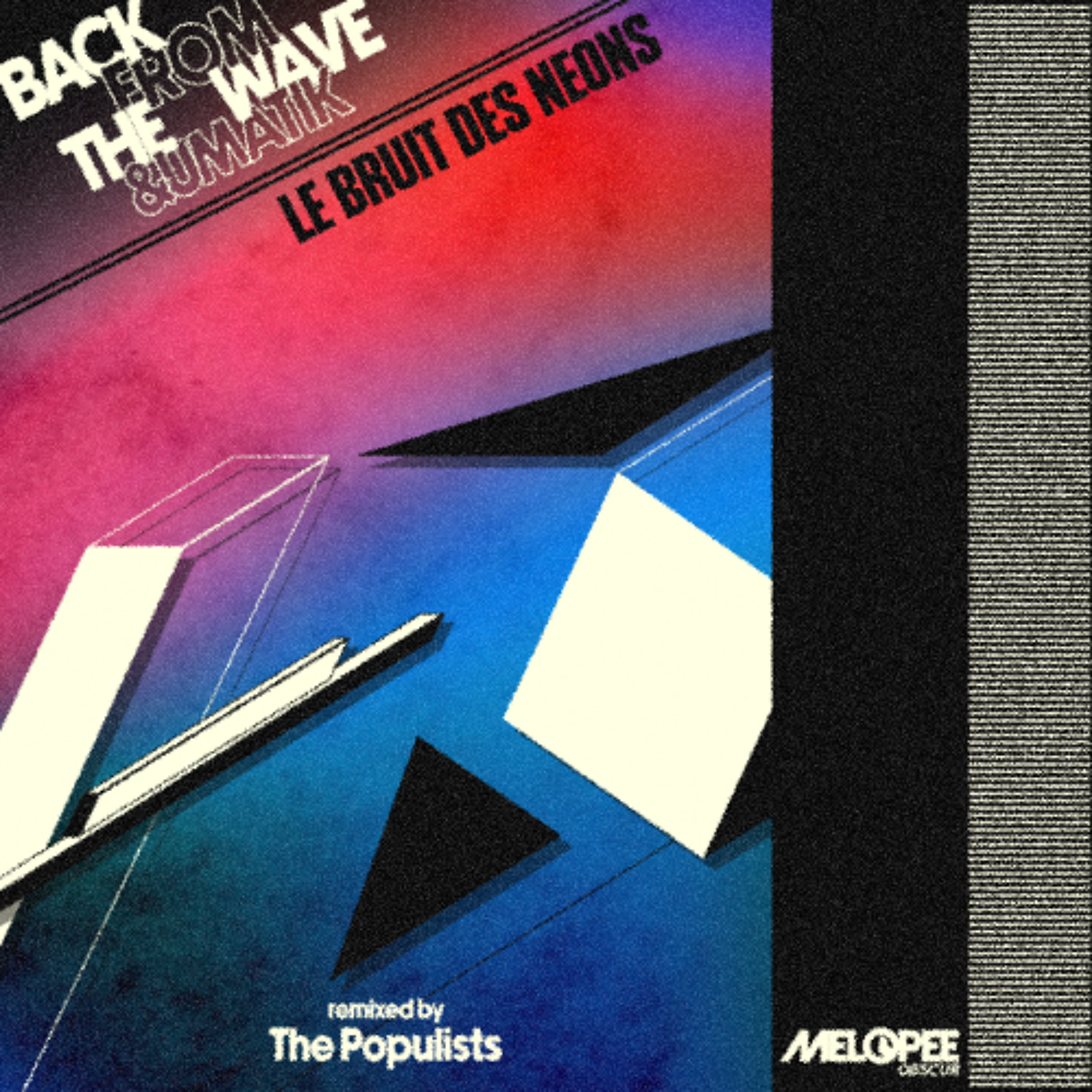 PREMIERE : Back From The Wave - Maximal Minimal (The Populists Remix) episode artwork