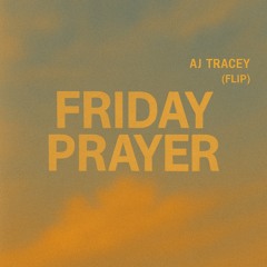 Friday Prayer - AJ Tracey (ingari flip)