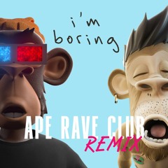 Shilly - I'm Boring (Ape Rave Club Remix)