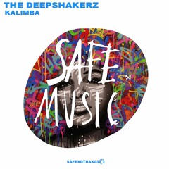 The Deepshakerz - Kalimba  (SAFEXDTRAX03)