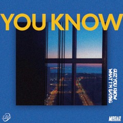 You Know (2019) / Prod. Thaibeats (FreshBoyz)