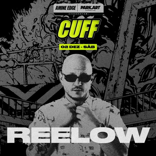 2023.12.02 - Reelow @ CUFF - Park.Art, Pinhais - PR, BR