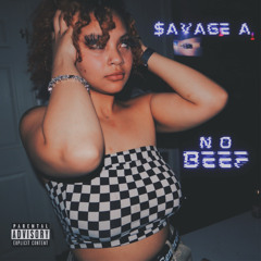$avage A- No beef