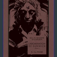 ebook read pdf 📚 Les chefs-d'oeuvre de Lovecraft - L'Abomination de Dunwich T02 (French Edition) F