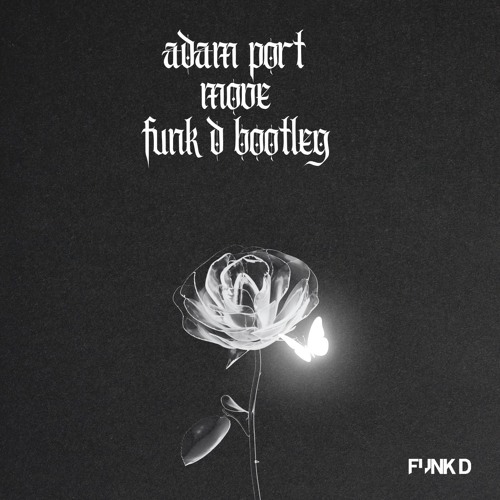 Adam Porter - Move (Funk D Bootleg)