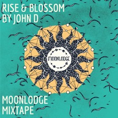 John D - Rise & Blossom (MoonLodge Mix)