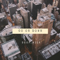 Go On Down(Original Mix) [Radio Edit]