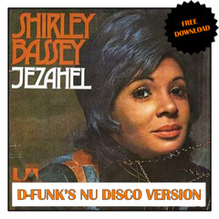 'Jezahel' (D-Funk's Nu Disco Version) *Free Download*
